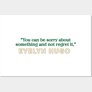 Evelyn Hugo Quote - Sorry not Sorry Posters and Art